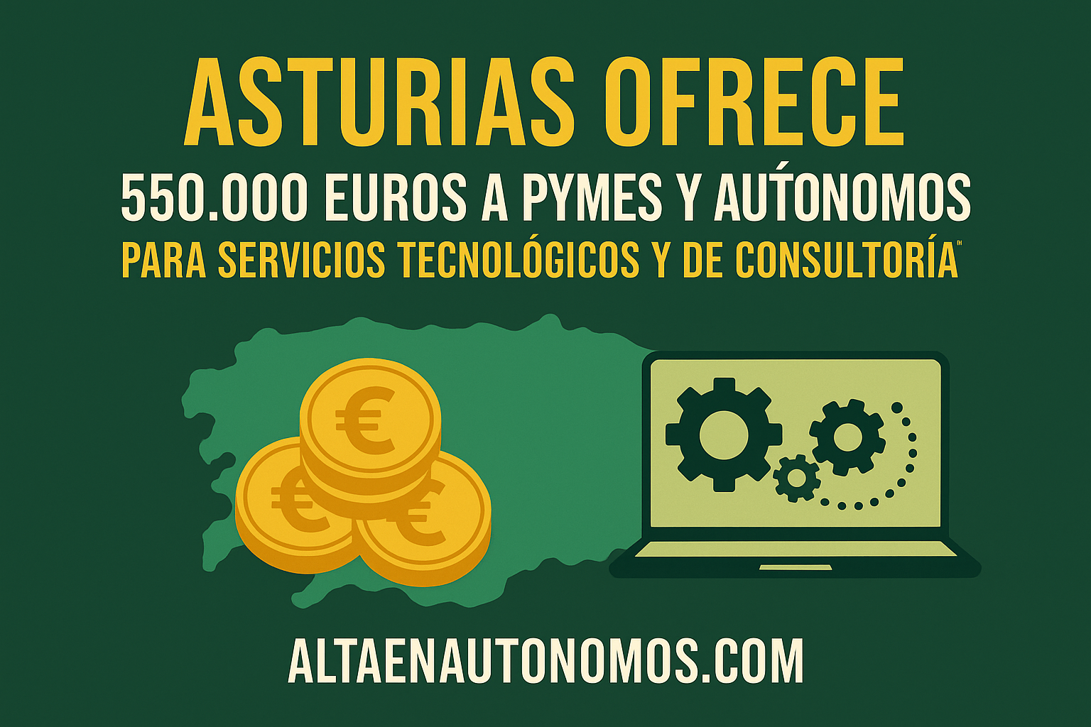 💡 Asturias lanza 550.000 € en ayudas a autónomos y pymes para digitalización y servicios tecnológicos